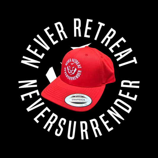 Never Retreat Never Surrender - Snapback Cap
