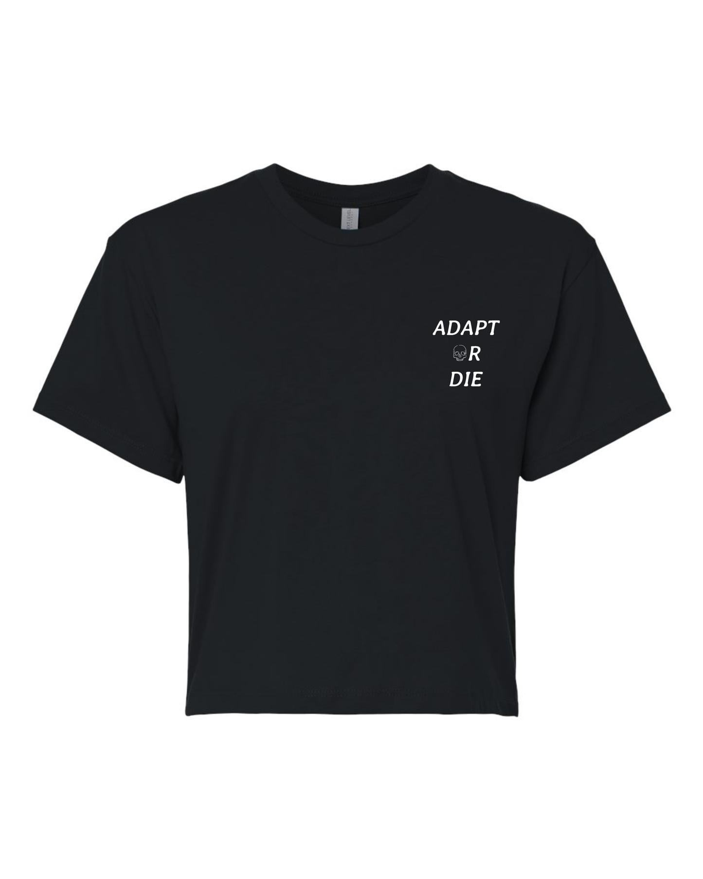 Adapt or Die Crop Top