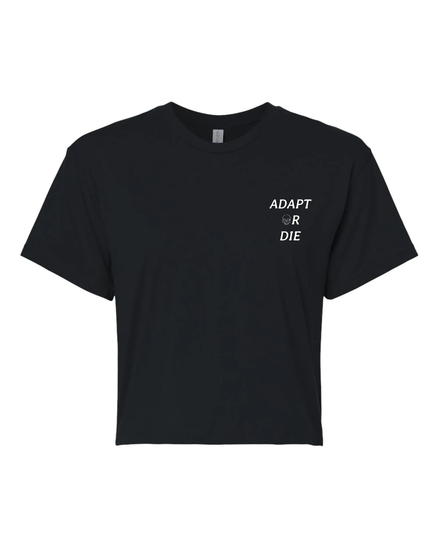 Adapt or Die Crop Top