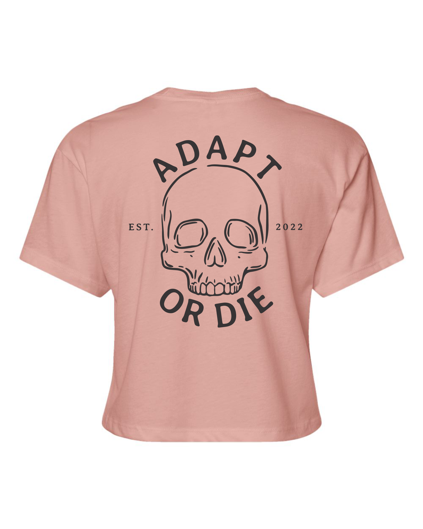 Adapt or Die Crop Top