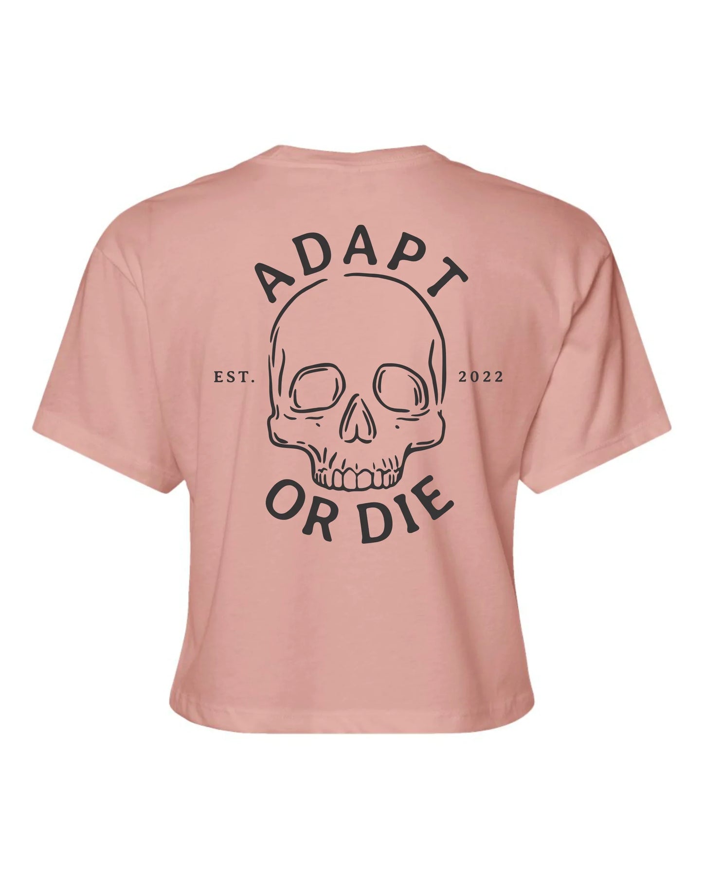 Adapt or Die Crop Top