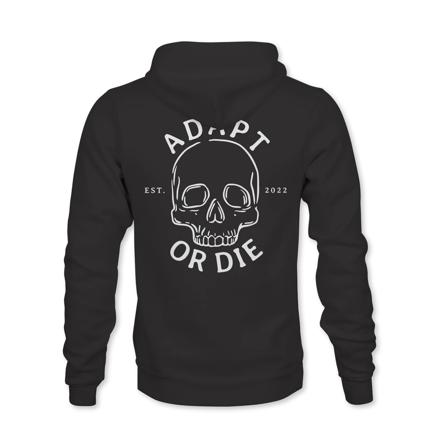 Adapt or Die Hoodie