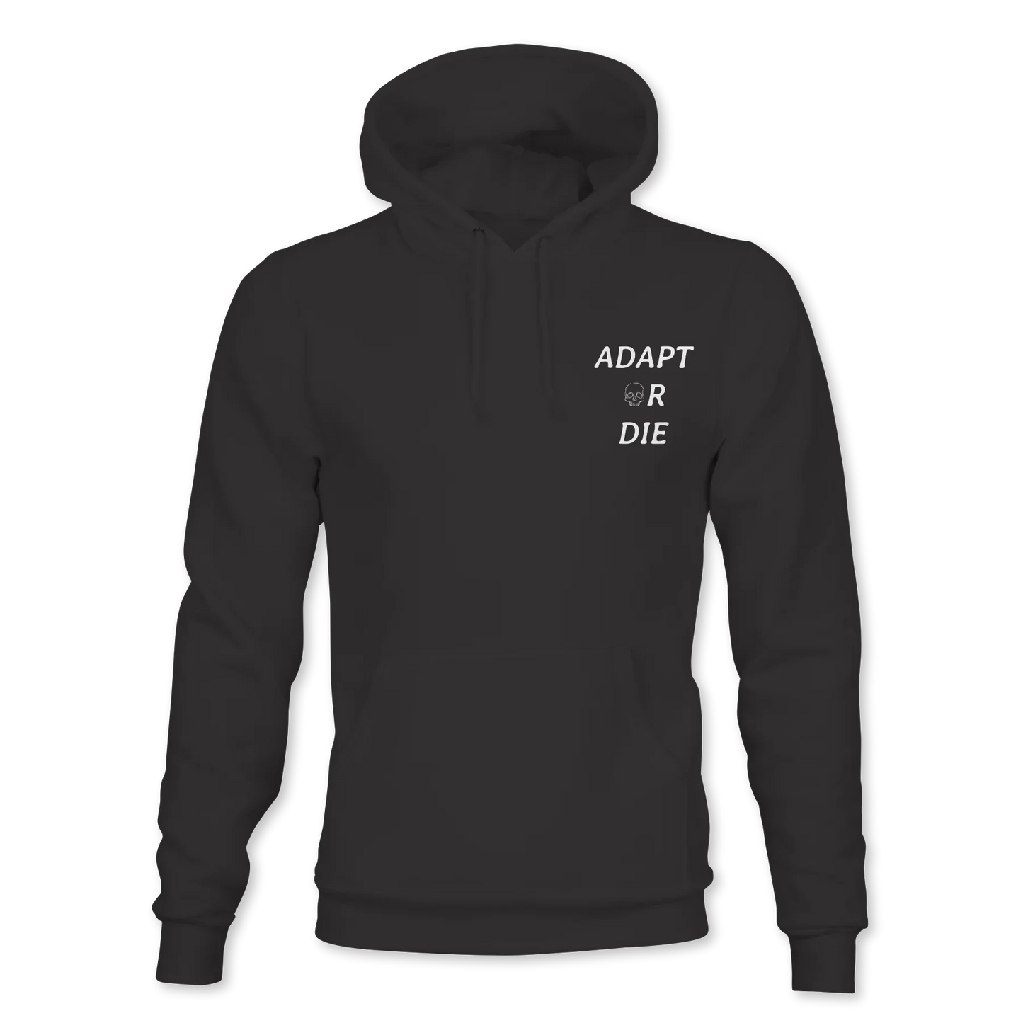 Adapt or Die Hoodie