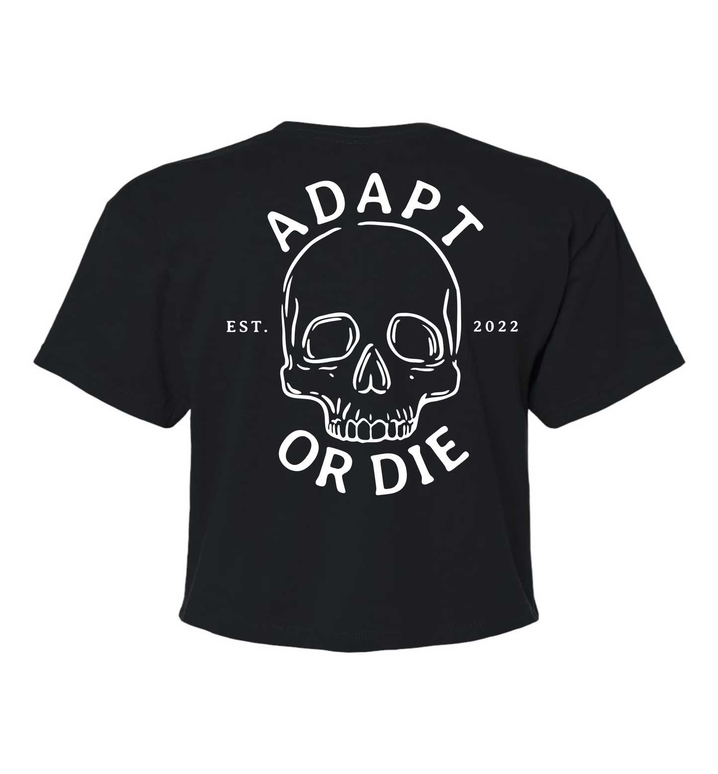 Adapt or Die Crop Top